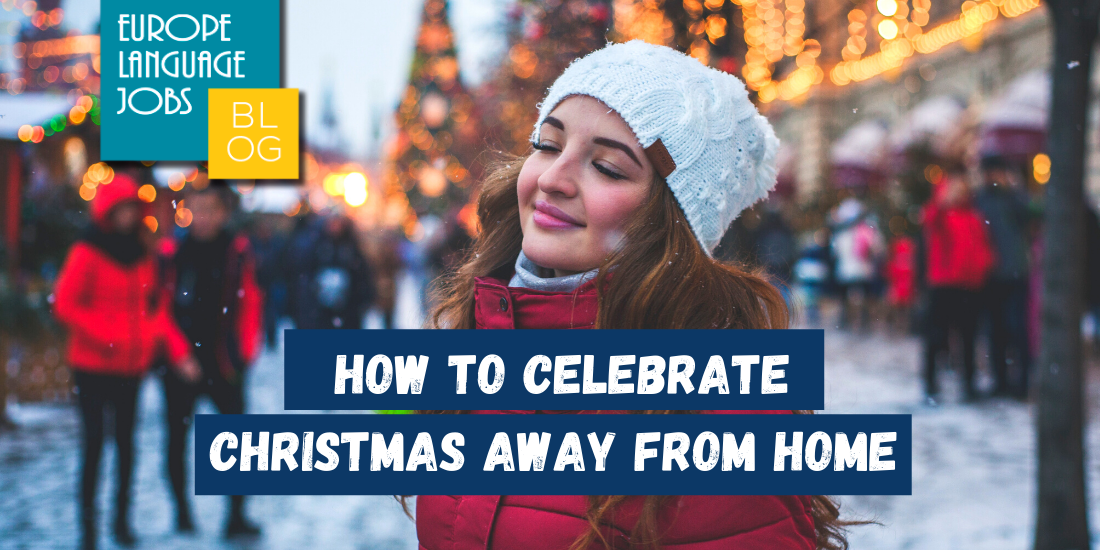 How to celebrate Christmas away from home